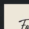 Fortitude Word of Intention Framed print 21x29.7 cm / 8x12" Black frame Linen paper corner detail
