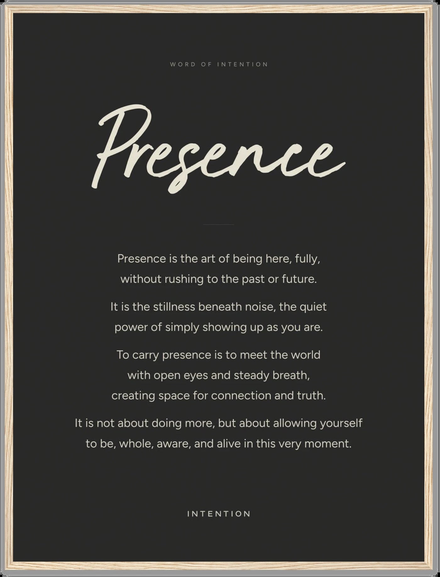 Presence, Word of Intention