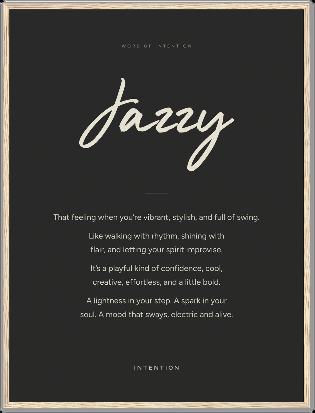 Jazzy, Word of Intention