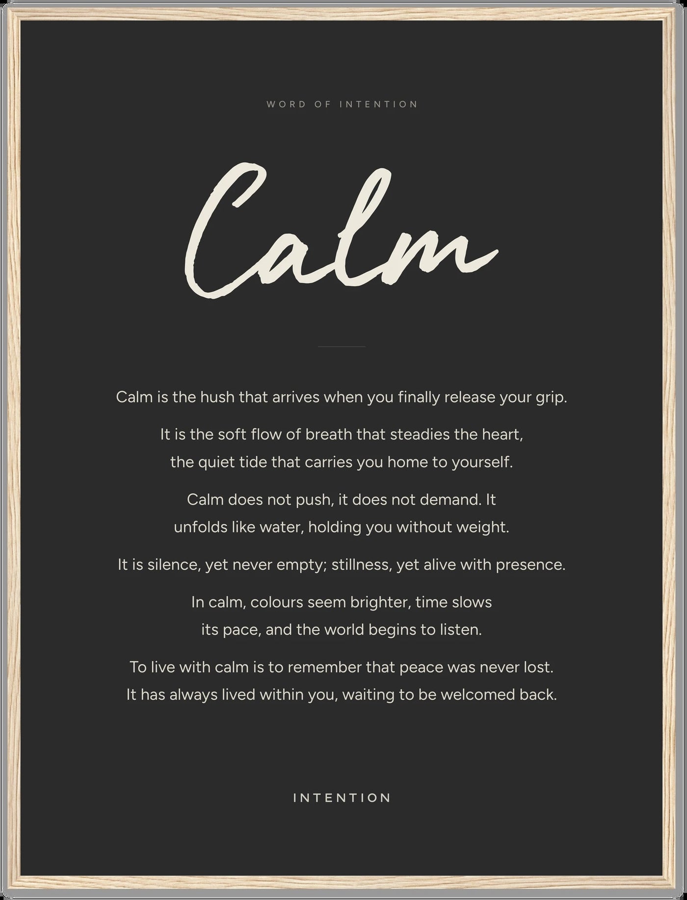 Calm, Word of Intention