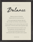 Balance Word of Intention Framed print 30x40 cm / 12x16″ Black frame Linen paper