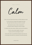 Calm Word of Intention Framed print A1 (59.4 x 84.1 cm) Dark wood frame Linen paper
