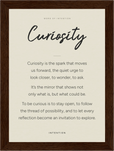 Curiosity Word of Intention Framed print 13x18 cm / 5x7″ Dark wood frame Linen paper