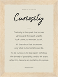 Curiosity Word of Intention Framed print 13x18 cm / 5x7″ Wood frame Linen paper