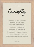 Curiosity Word of Intention Framed print 21x29.7 cm / 8x12" Wood frame Linen paper