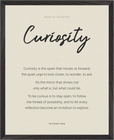 Curiosity Word of Intention Framed print 40x50 cm / 16x20″ Black frame Linen paper
