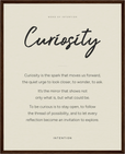 Curiosity Word of Intention Framed print 40x50 cm / 16x20″ Dark wood frame Linen paper