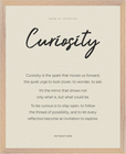 Curiosity Word of Intention Framed print 40x50 cm / 16x20″ Wood frame Linen paper