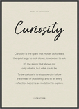 Curiosity Word of Intention Framed print 50x70 cm / 20x28″ Black frame Linen paper