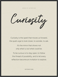 Curiosity Word of Intention Framed print 60x80 cm / 24x32″ Black frame Linen paper