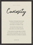 Curiosity Word of Intention Framed print A2 (42 x 59.4 cm) Black frame Linen paper