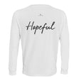 Hopeful - "A Dreamer's Strength" Long sleeve White 2