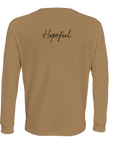 Hopeful - "A Dreamer’s Strength" Long sleeve dark beige XS 2