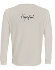 Hopeful - "A Dreamer’s Strength" Long sleeve Off White XS 29