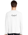 Hopeful - "A Dreamer’s Strength" Long sleeve White XS 15