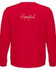 Hopeful - "A Dreamer's Strength" Sweatshirt Red XS 23