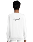 Hopeful - "A Dreamer's Strength" Sweatshirt White XS 9