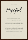 Hopeful Word of Intention Framed print A2 (42 x 59.4 cm) Dark wood frame Linen paper