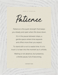 Patience Word of Intention Framed print 13x18 cm / 5x7″ White frame Linen paper