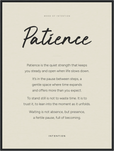 Patience Word of Intention Framed print 60x80 cm / 24x32″ Black frame Linen paper