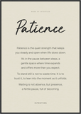 Patience Word of Intention Framed print 70x100 cm / 28x40″ Black frame Linen paper
