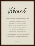 Vibrant Word of Intention Framed print 30x40 cm / 12x16″ Dark wood frame Linen paper