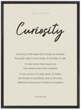 Curiosity Word of Intention Framed print 50x70 cm / 20x28″ Black frame Linen paper