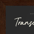 Transcendence Word of Intention Framed print 13x18 cm / 5x7″ Dark wood frame Carbon paper corner detail