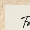 Faith Word of Intention Framed print 13x18 cm / 5x7″ Wood frame Linen paper corner detail