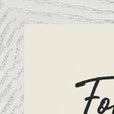 Fortitude Word of Intention Framed print 21x29.7 cm / 8x12" White frame Linen paper corner detail