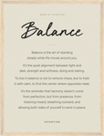 Balance Word of Intention Framed print 30x40 cm / 12x16″ Wood frame Linen paper