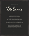 Balance Word of Intention Framed print 40x50 cm / 16x20″ Black frame Carbon paper