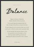 Balance Word of Intention Framed print A2 (42 x 59.4  cm) Black frame Linen paper