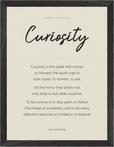 Curiosity Word of Intention Framed print 30x40 cm / 12x16″ Black frame Linen paper