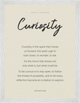 Curiosity Word of Intention Framed print 30x40 cm / 12x16″ White frame Linen paper