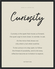 Curiosity Word of Intention Framed print 40x50 cm / 16x20″ Black frame Linen paper
