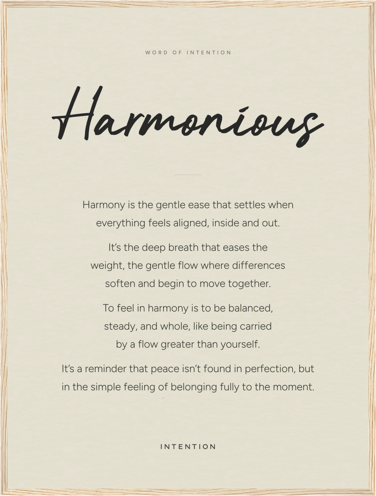 Harmonious Word of Intention Framed print 60x80 cm / 24x32″ Wood frame Linen paper