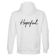 Hopeful - "A Dreamer's Strength" Hoodie White 2