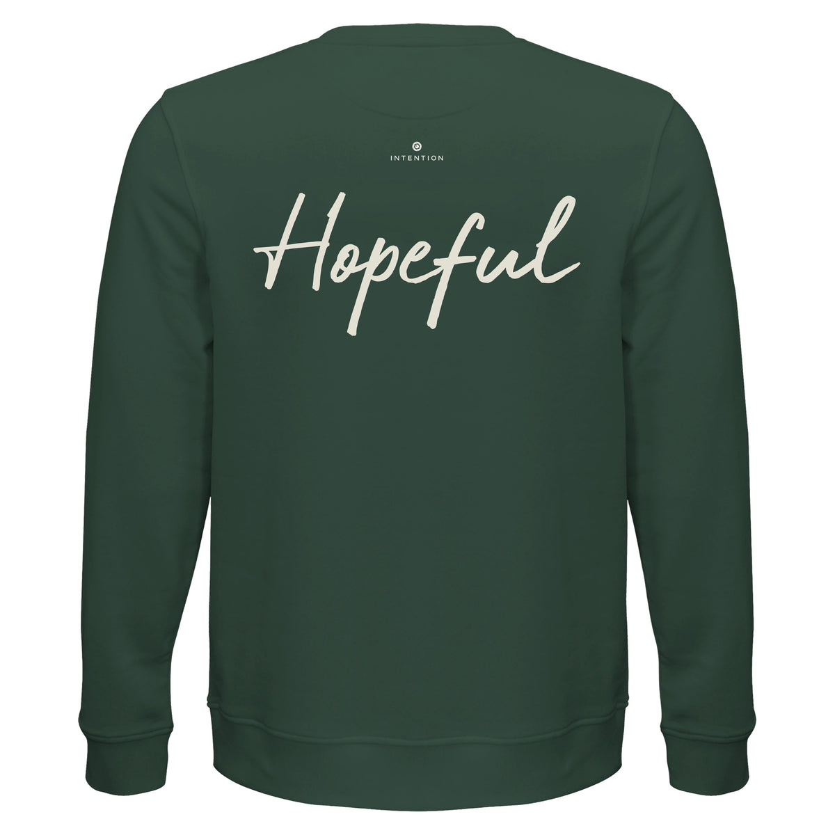 Hopeful - "A Dreamer's Strength" Sweatshirt Bottle Green 2