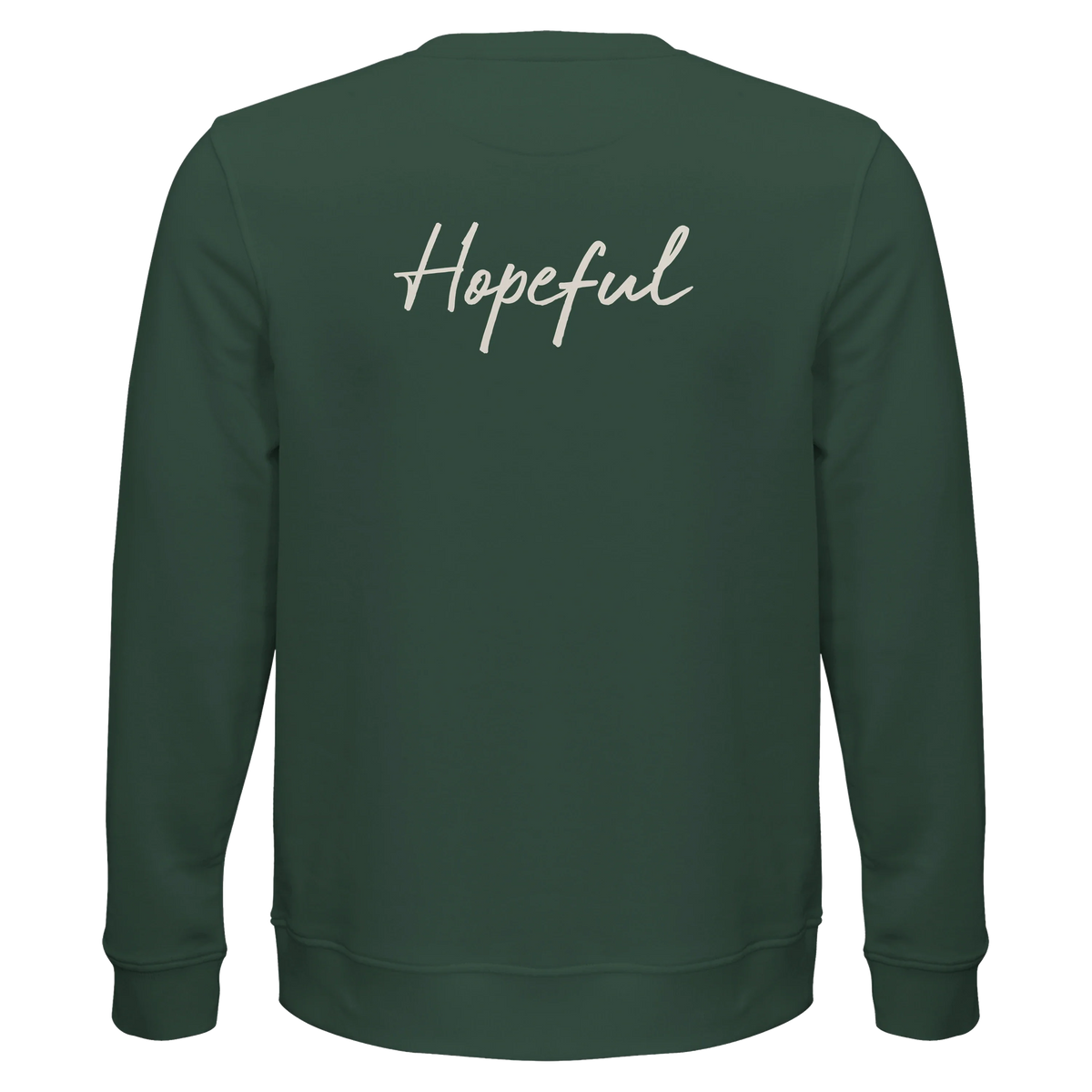 Hopeful - "A Dreamer's Strength" Sweatshirt Bottle Green 2