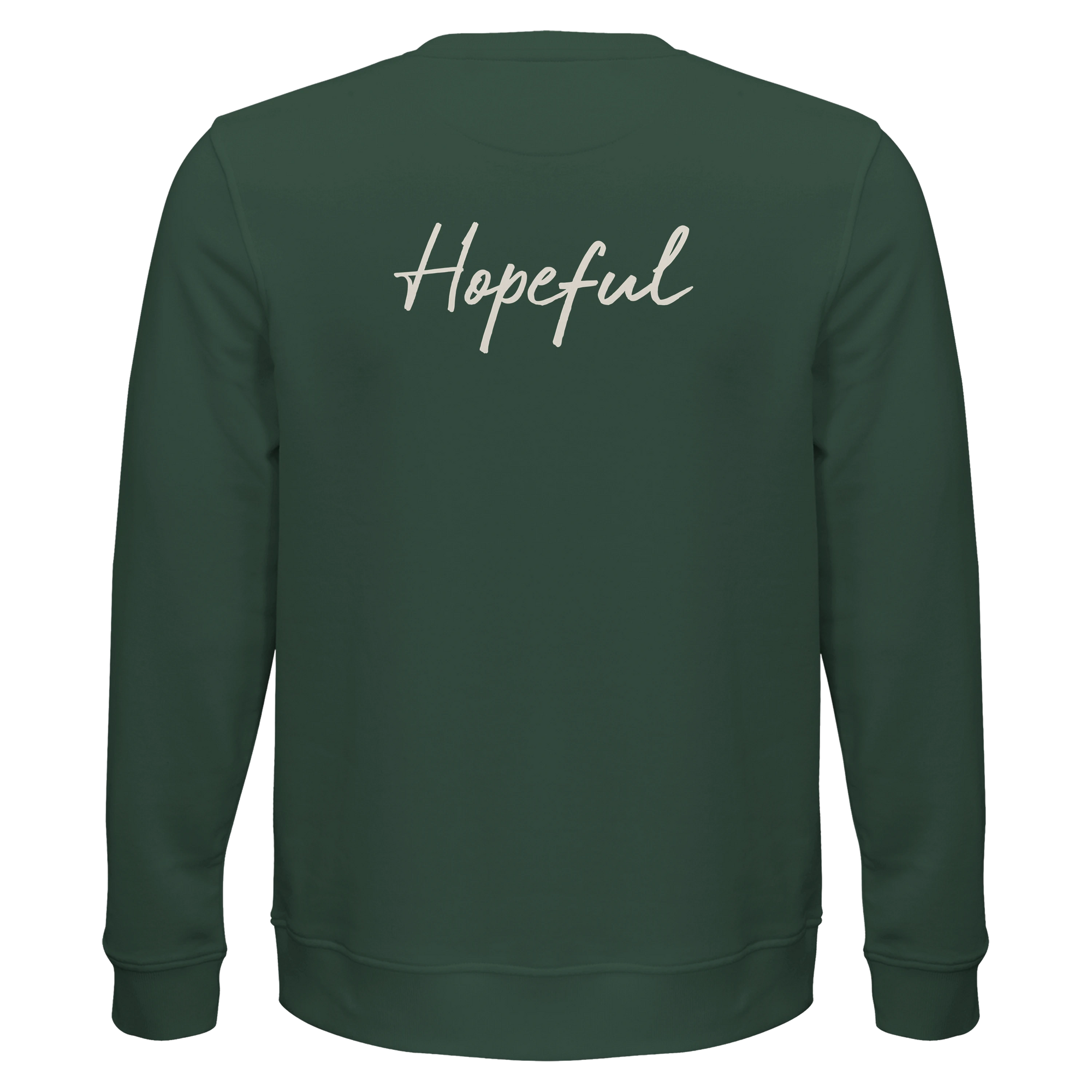 Hopeful - "A Dreamer's Strength" Sweatshirt Bottle Green 2