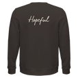 Hopeful - "A Dreamer's Strength" Sweatshirt deep charcoal grey 2