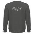Hopeful - "A Dreamer's Strength" Sweatshirt Grey Melange 2