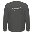 Hopeful - "A Dreamer's Strength" Sweatshirt Grey Melange 2
