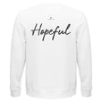 Hopeful - "A Dreamer's Strength" Sweatshirt White 2