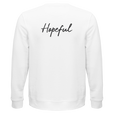 Hopeful - "A Dreamer's Strength" Sweatshirt White 2