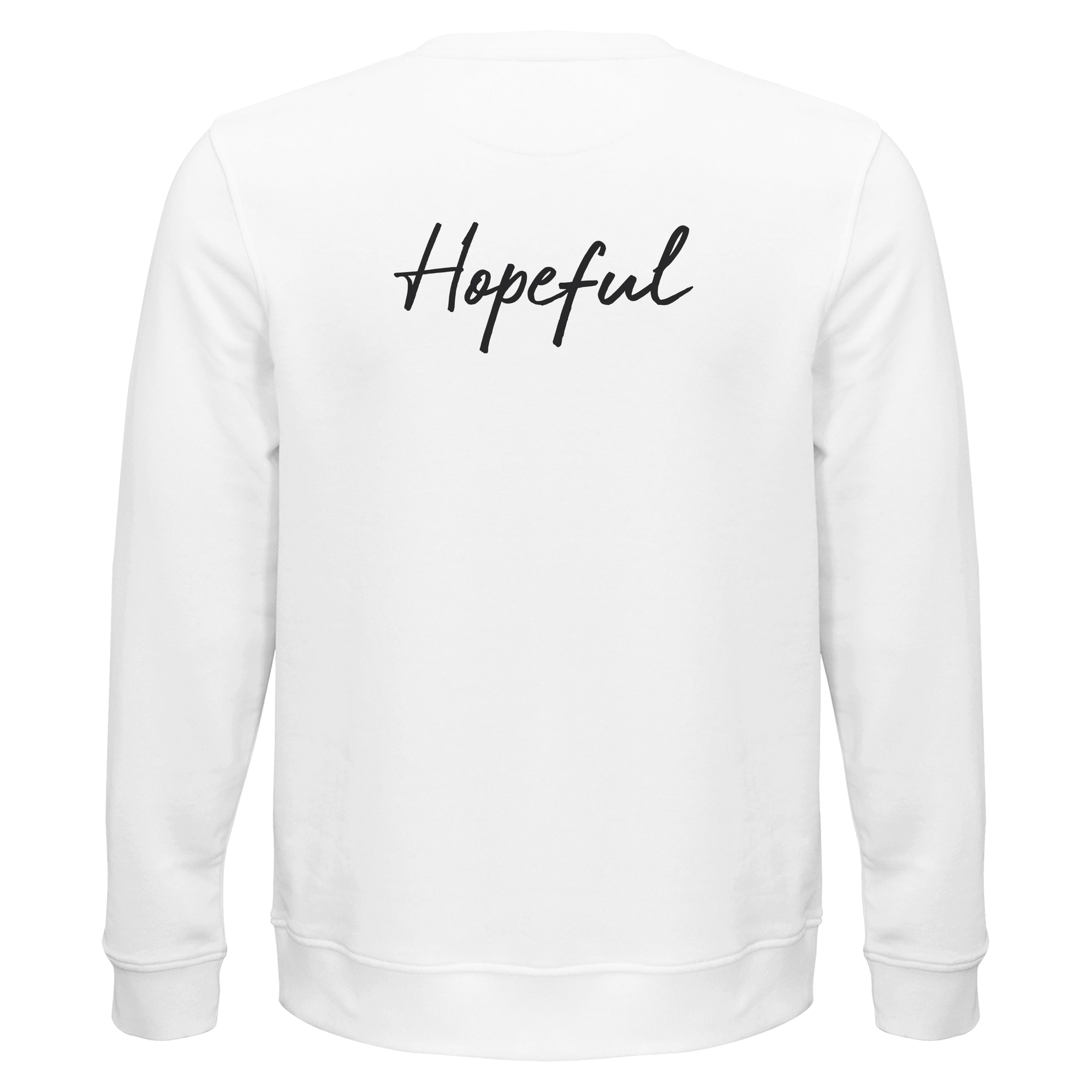 Hopeful - "A Dreamer's Strength" Sweatshirt White 2
