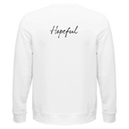 Hopeful - "A Dreamer's Strength" Sweatshirt White XS 2