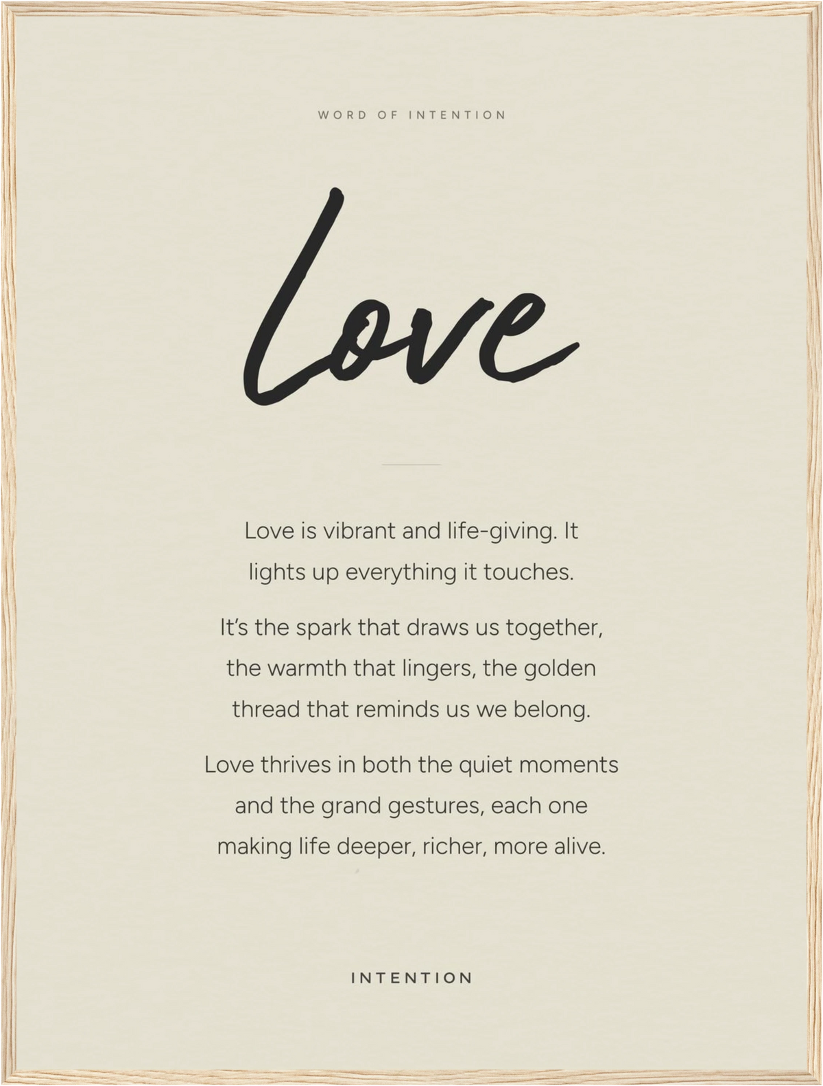 Love Word of Intention Framed print 60x80 cm / 24x32″ Wood frame Linen paper