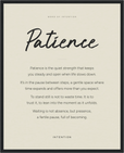 Patience Word of Intention Framed print 40x50 cm / 16x20″ Black frame Linen paper